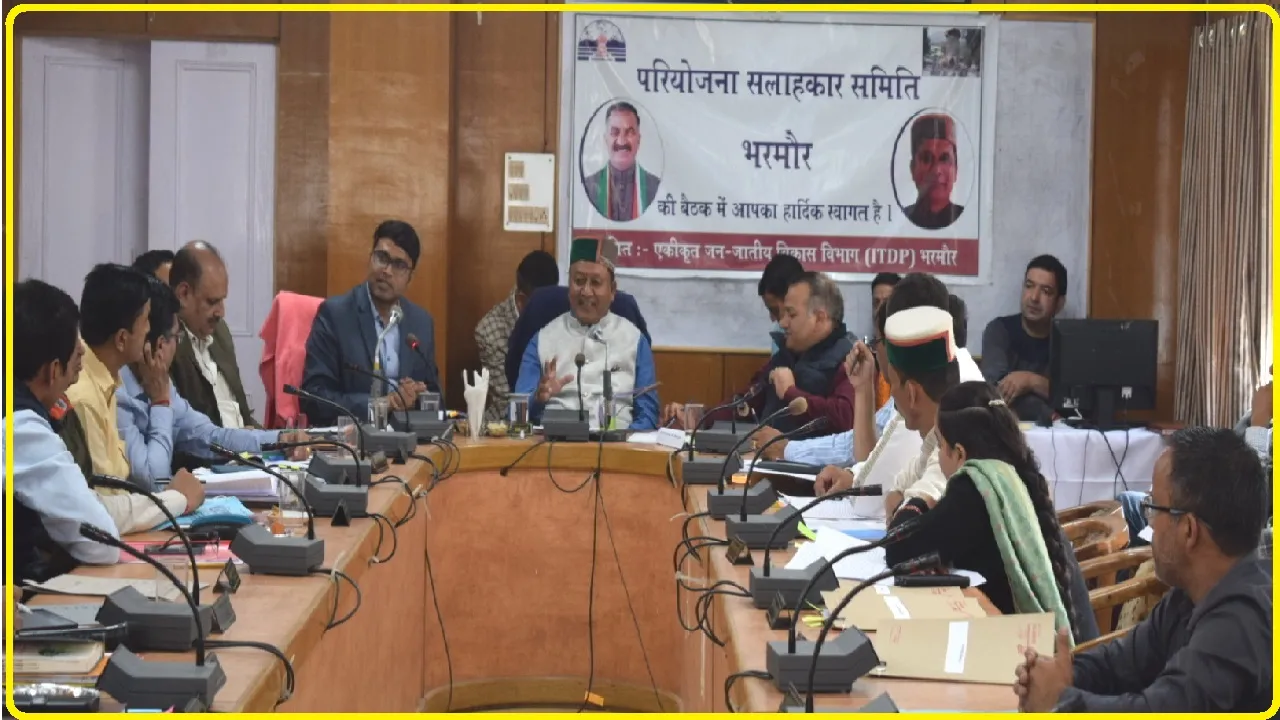 Chamba News : भरमौर में जारी वित्त वर्ष के दौरान व्यय होंगे 59  करोड़ 83 लाख –जगत सिंह नेगी