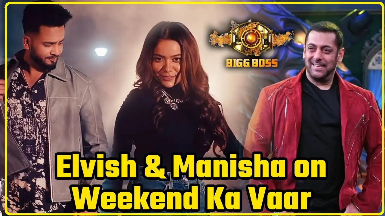 Elvish Yadav Or Manisha Rani Entry || Big Boss 17 में इस वीकेंड सिस्टम हैंग करने आएंगे Elvish Yadav और Manisha Rani, घर में होगा तगड़ा गेम प्ले