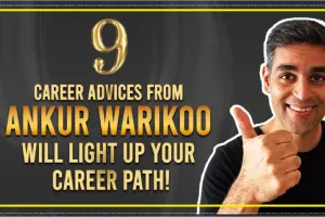 Motivational || 9 Career Advice From Ankur Warikoo We Wish We Knew Earlier!